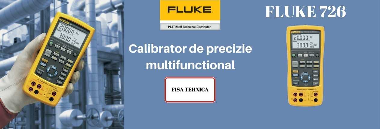 FLUKE 726 calibrator de precizie multifunctional