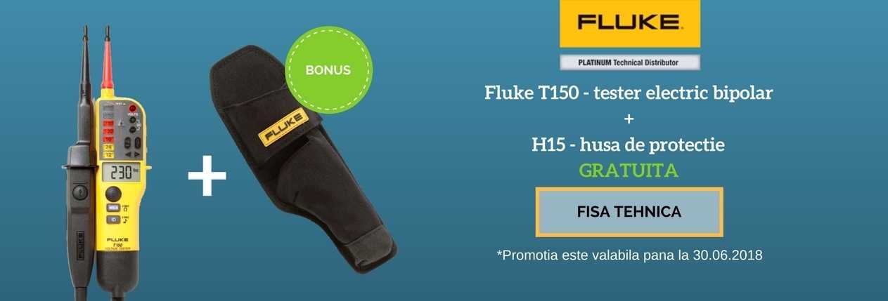 Fluke T150 plus H15 bonus campanie primavara vara 2018 Fluke T150 plus H15 bonus campanie primavara vara 2018