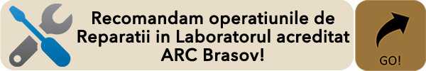 Laborator de Reparatii acreditat ARC Brasov
