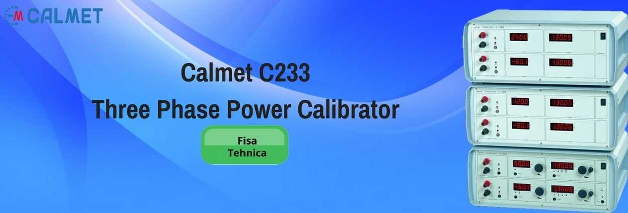 Calmet C233 Three Phase Power Calibrator